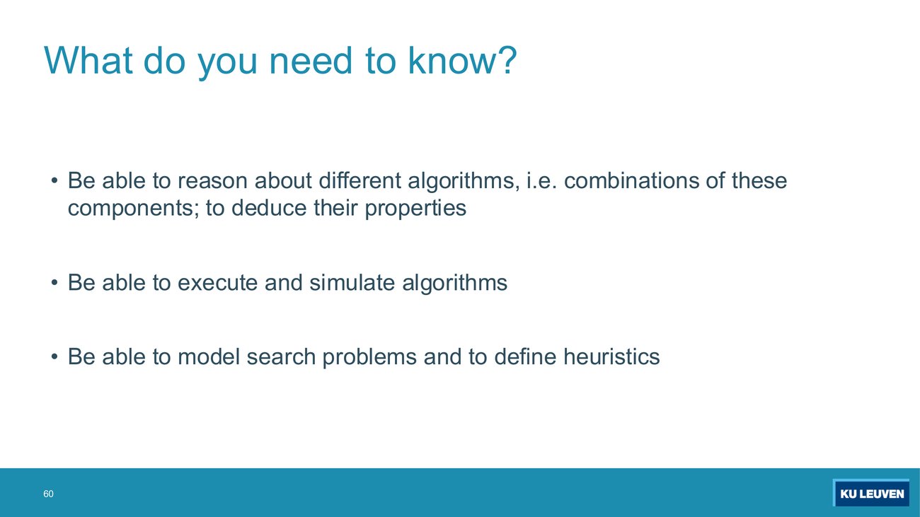 Slide titled What do you need to know? with three bullets: reason about algorithms and deduce properties, execute and simulate algorithms, model search problems and define heuristics