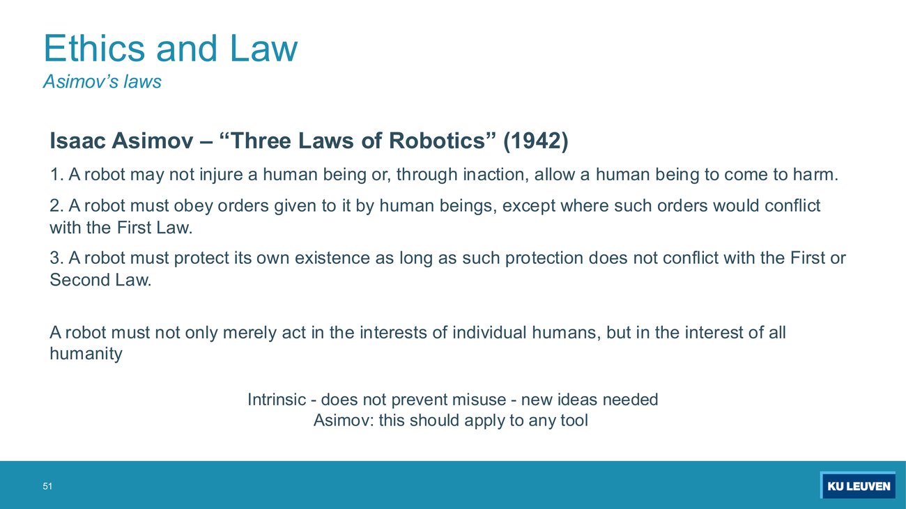 Slide subtitled Asimov's laws, giving the three laws of robotics from 1942, the additional line about the interest of all humanity, and two closing lines: Intrinsic, does not prevent misuse, new ideas needed; and Asimov, this should apply to any tool